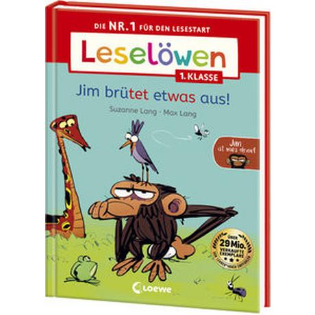 Leselöwen 1. Klasse - Jim ist mies drauf - Jim brütet etwas aus! Lang, Suzanne; Loewe Erstlesebücher (Hrsg.); Lang, Max (Illustrationen); Jüngert, Pia (Übersetzung) Gebundene Ausgabe 