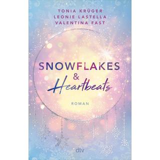 Snowflakes and Heartbeats Krüger, Tonia; Lastella, Leonie; Fast, Valentina Gebundene Ausgabe 