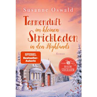 Tannenduft im kleinen Strickladen in den Highlands Oswald, Susanne Couverture rigide 