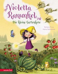 Violetta Ranunkel - Die kleine Gartenhexe Rose, Barbara; Balmaseda, Marta (Illustrationen) Couverture rigide 