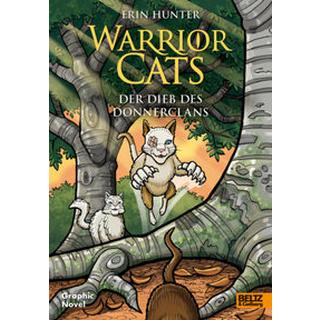 Warrior Cats - Der Dieb des DonnerClans Hunter, Erin; Jolley, Dan; Barry, James L. (Illustrationen); Knese, Petra (Übersetzung) Copertina rigida 