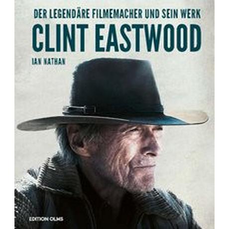 Clint Eastwood Nathan, Ian; Auwers, Michael (Übersetzung) Gebundene Ausgabe 