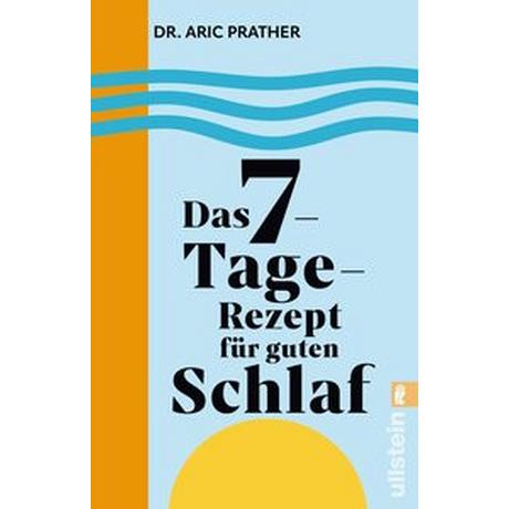 Das 7-Tage-Rezept für guten Schlaf Prather, Aric; Stoll, Cornelia (Übersetzung) Libro in brossura 