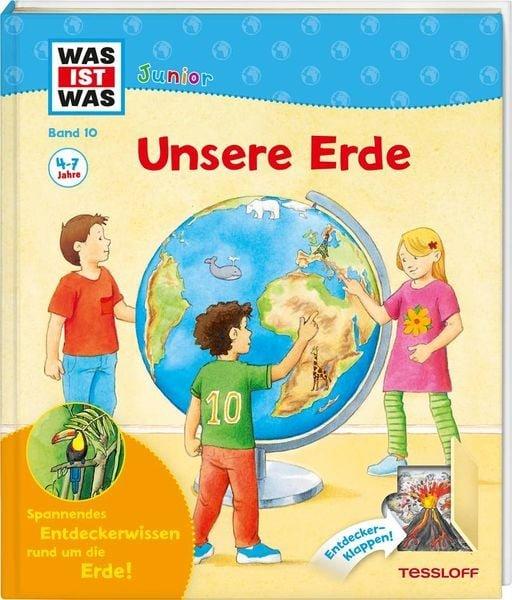 Unsere Erde / Was ist was junior Band 10 Sabine Stauber,Christina Braun Copertina rigida 