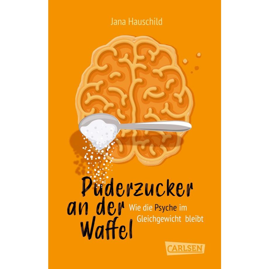 Carlsen  Puderzucker an der Waffel - Wie die Psyche im Gleichgewicht bleibt 
