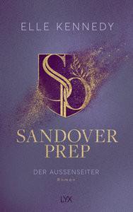 Sandover Prep - Der Außenseiter Kennedy, Elle; Gleißner, Silvia (Übersetzung) Couverture rigide 