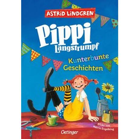 Pippi Langstrumpf. Kunterbunte Geschichten Lindgren, Astrid; Engelking, Katrin (Illustrationen); Heinig, Cäcilie (Übersetzung) Gebundene Ausgabe 