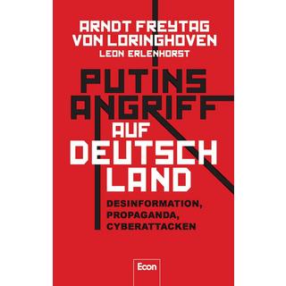 Putins Angriff auf Deutschland Freytag von Loringhoven, Arndt; Erlenhorst, Leon Couverture rigide 