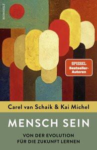 Mensch sein Schaik, Carel van; Michel, Kai Copertina rigida 