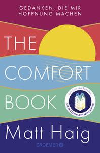 The Comfort Book - Gedanken, die mir Hoffnung machen Haig, Matt; Reese, Hella (Übersetzung) Livre de poche 