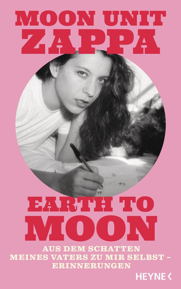 Earth to Moon Zappa, Moon Unit; Hansen, Iris (Übersetzung); Schwaner, Teja (Übersetzung); Viseneber, Karolin (Übersetzung); Müller, Daniel (Übersetzung) Couverture rigide 