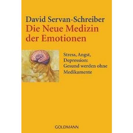 Die Neue Medizin der Emotionen Servan-Schreiber, David; Leipold, Inge (Übersetzung); Schäfer, Ursel (Übersetzung) Livre de poche 