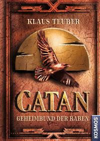 CATAN - Geheimbund der Raben (Band 2) Teuber, Klaus Copertina rigida 