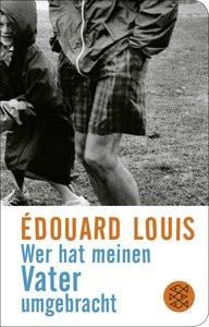 Wer hat meinen Vater umgebracht Louis, Édouard; Schmidt-Henkel, Hinrich (Übersetzung) Couverture rigide 