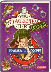 Die Schule der magischen Tiere. Endlich Ferien 8: Franka und Cooper Auer, Margit; Dulleck, Nina (Illustrationen); Dolinger, Igor (Illustrationen) Gebundene Ausgabe 