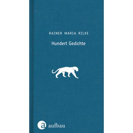 Hundert Gedichte Rilke, Rainer Maria; Häussermann, Gisela (Hrsg.); Häussermann, Ulrich (Nachwort) Copertina rigida 