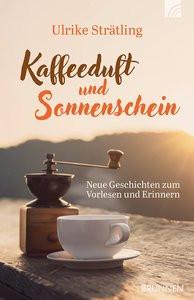 Kaffeeduft und Sonnenschein Strätling, Ulrike Livre de poche 