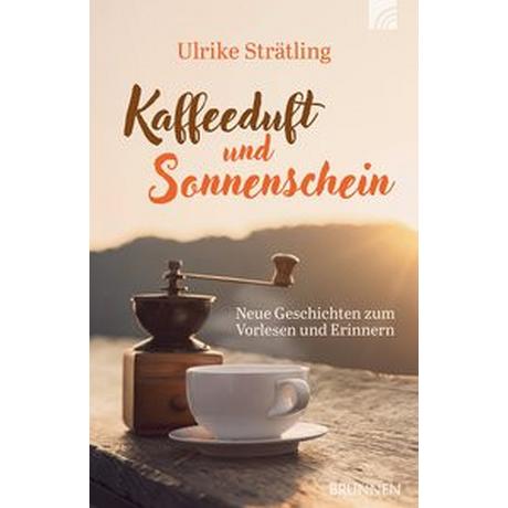 Kaffeeduft und Sonnenschein Strätling, Ulrike Livre de poche 