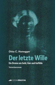 Der letzte Wille Honegger, Otto C. Copertina rigida 