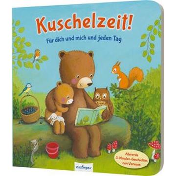 Kuschelzeit!: Für dich und mich und jeden Tag