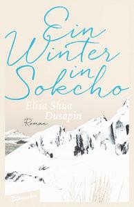 Ein Winter in Sokcho Dusapin, Elisa Shua; Jandl, Andreas (Übersetzung) Copertina rigida 