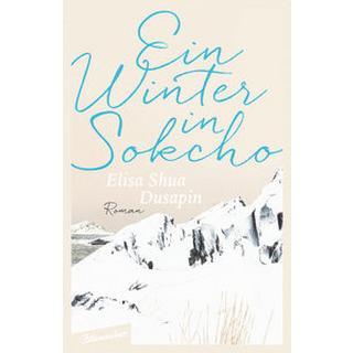 Ein Winter in Sokcho Dusapin, Elisa Shua; Jandl, Andreas (Übersetzung) Copertina rigida 