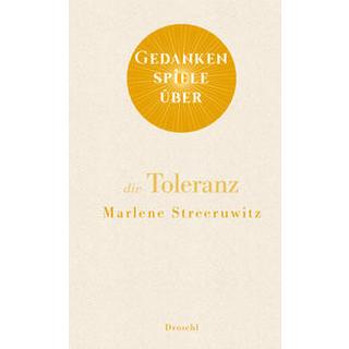 Gedankenspiele über die Toleranz Streeruwitz, Marlene Copertina rigida 