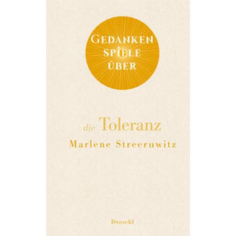 Gedankenspiele über die Toleranz Streeruwitz, Marlene Copertina rigida 