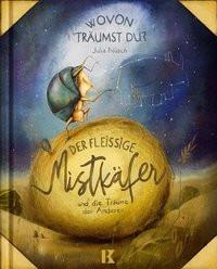 Der fleißige Mistkäfer und die Träume der Anderen Nüsch, Julia; Nüsch, Julia (Illustrationen) Copertina rigida 