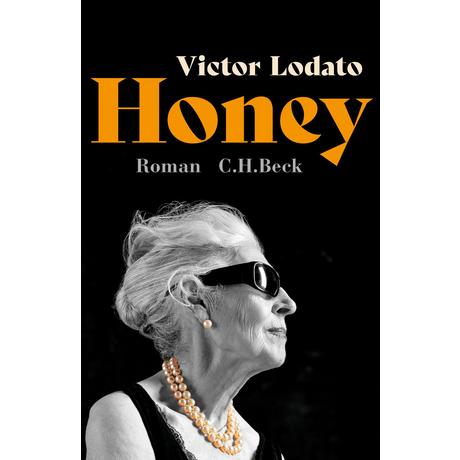 Honey Lodato, Victor; Wenner, Claudia (Übersetzung) Copertina rigida 