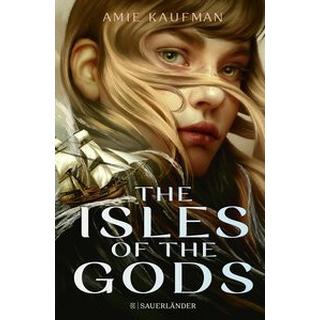 The Isles of the Gods Kaufman, Amie; König, Barbara (Übersetzung) Copertina rigida 