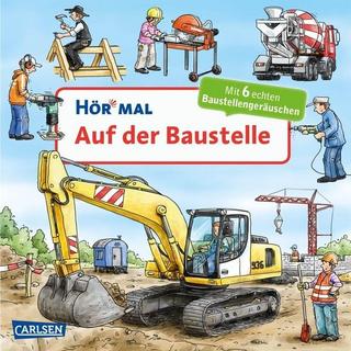 Hör mal (Soundbuch): Auf der Baustelle Christian Zimmer Gebundene Ausgabe 