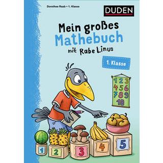 Mein großes Mathebuch mit Rabe Linus - 1. Klasse Raab, Dorothee; Leuchtenberg, Stefan (Illustrationen) Gebundene Ausgabe 