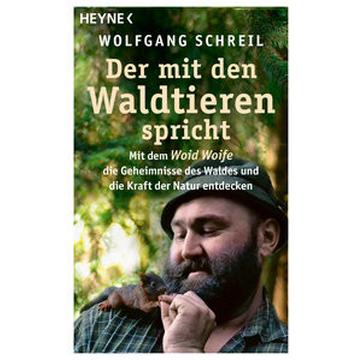 Der mit den Waldtieren spricht