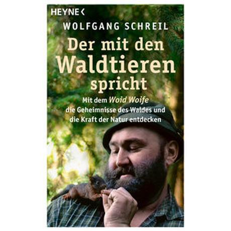 Der mit den Waldtieren spricht Schreil, Wolfgang; Linder, Leo G. Couverture rigide 