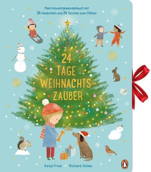 24 Tage Weihnachtszauber - Mein Adventskalenderbuch mit 24 Gedichten und 24 Türchen zum Öffnen 24 Tage Weihnachtszauber - Mein Adventskalenderbuch mit 24 Gedichten und 24 Türchen zum Öffnen  