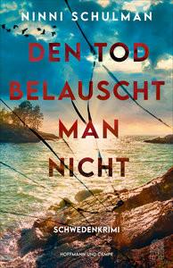 Den Tod belauscht man nicht Schulman, Ninni; Dahmann, Susanne (Übersetzung) Couverture rigide 