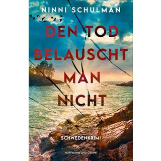 Den Tod belauscht man nicht Schulman, Ninni; Dahmann, Susanne (Übersetzung) Couverture rigide 