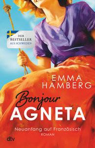 Bonjour Agneta Hamberg, Emma; Kuhn, Wibke (Übersetzung) Gebundene Ausgabe 