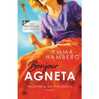 Bonjour Agneta Hamberg, Emma; Kuhn, Wibke (Übersetzung) Gebundene Ausgabe 