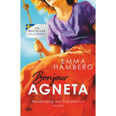 Bonjour Agneta Hamberg, Emma; Kuhn, Wibke (Übersetzung) Gebundene Ausgabe 