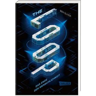 The Loop. Das Ende der Menschlichkeit (The Loop 1) Oliver, Ben; Niehaus, Birgit (Übersetzung) Gebundene Ausgabe 