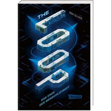 The Loop. Das Ende der Menschlichkeit (The Loop 1) Oliver, Ben; Niehaus, Birgit (Übersetzung) Gebundene Ausgabe 