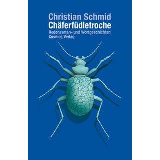 Chäferfüdletroche Schmid, Christian Gebundene Ausgabe 