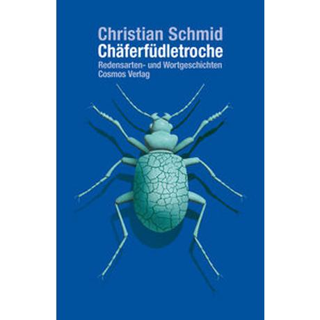 Chäferfüdletroche Schmid, Christian Gebundene Ausgabe 