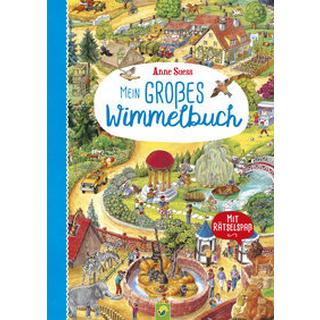 Mein großes Wimmelbuch - Für Kinder ab 2 Jahren Schwager & Steinlein Verlag; Suess, Anne (Illustrationen) Couverture rigide 