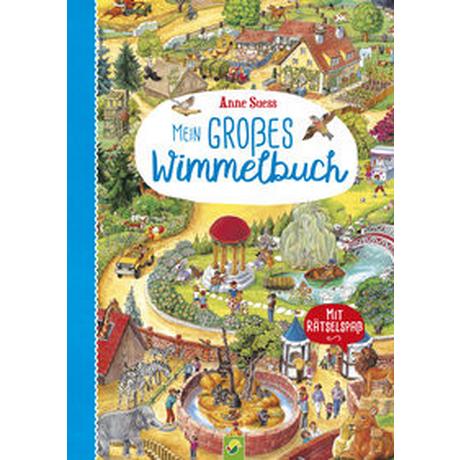 Mein großes Wimmelbuch - Für Kinder ab 2 Jahren Schwager & Steinlein Verlag; Suess, Anne (Illustrationen) Couverture rigide 