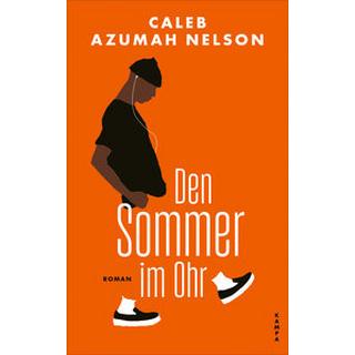 Den Sommer im Ohr Azumah Nelson, Caleb; von Schweder-Schreiner, Nicolai (Übersetzung) Couverture rigide 