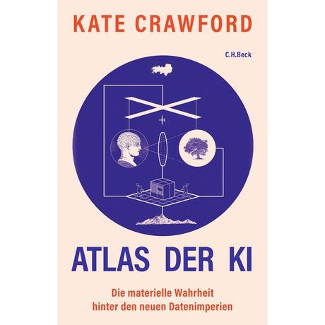 Atlas der KI Crawford, Kate; Lachmann, Frank (Übersetzung) Gebundene Ausgabe 