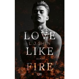 Love Like Fire Shen, L. J.; Morgenrau, Anne (Übersetzung) Couverture rigide 